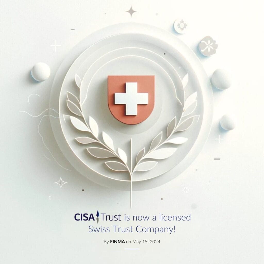 CISA Trust licensed Swiss Trust Company